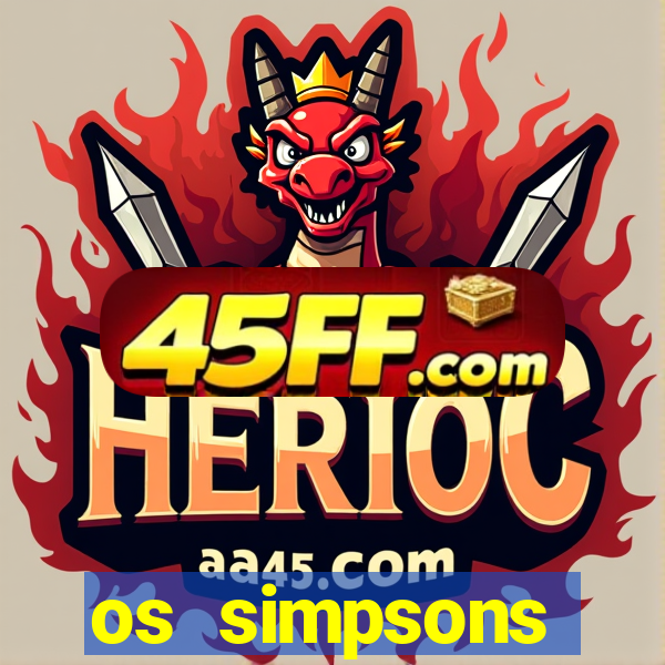 os simpsons completo dublado